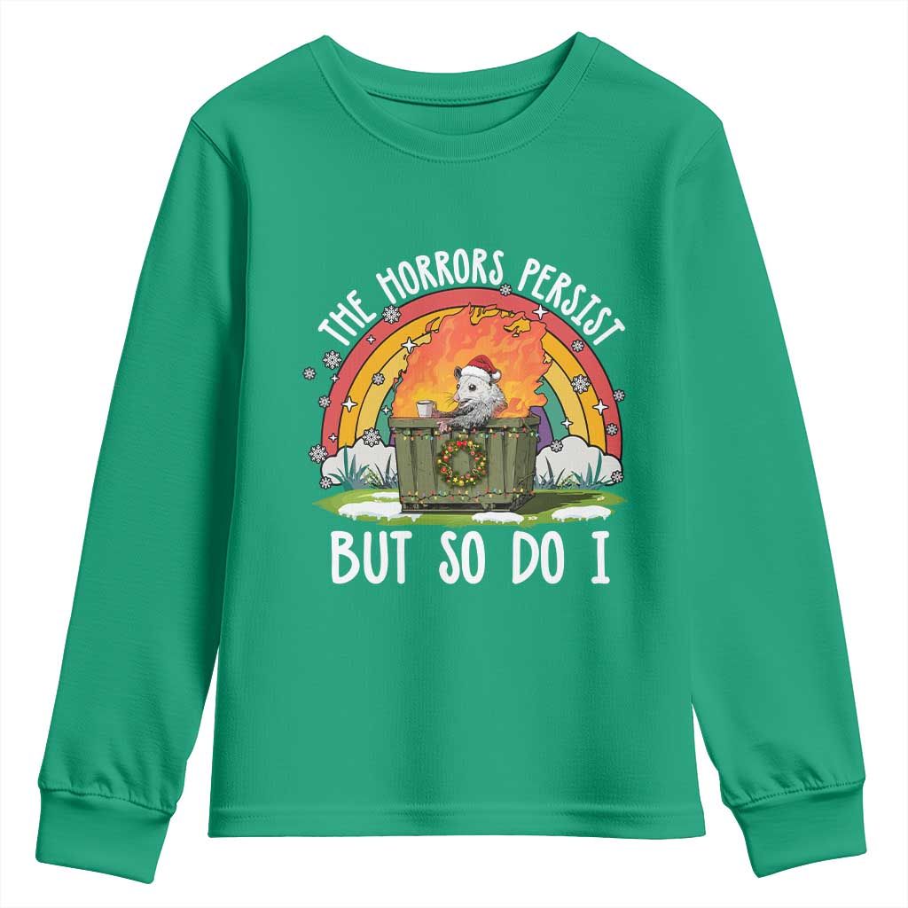 Funny Christmas Opossum Youth Sweatshirt The Horrors Persist But So Do I Dumpster Fire Rainbow TS11 Irish Green Print Your Wear