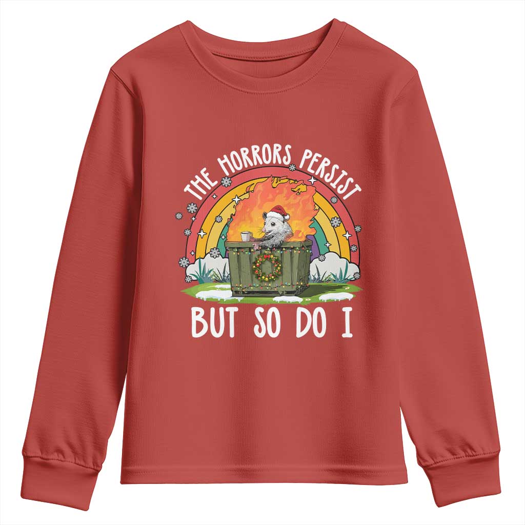 Funny Christmas Opossum Youth Sweatshirt The Horrors Persist But So Do I Dumpster Fire Rainbow TS11 Red Print Your Wear