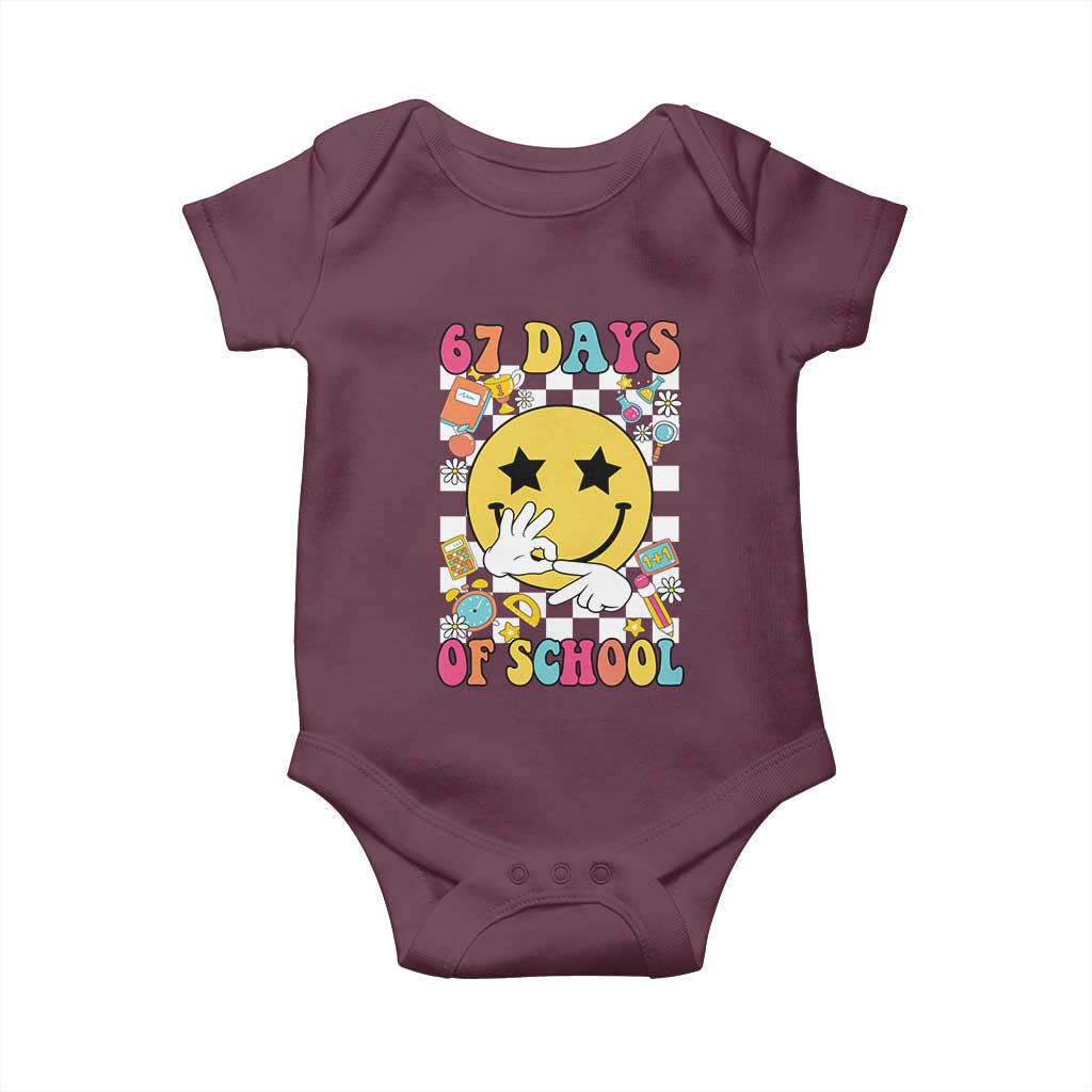 67 Days Of School Baby Onesie Six Seven Meme Student Teacher TS11 Maroon Print Your Wear