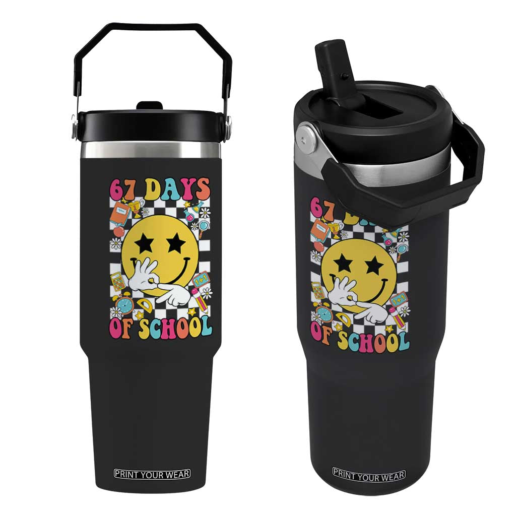 67 Days Of School Flip Straw Tumbler Six Seven Meme Student Teacher TS11 One Size: 30 oz Black Print Your Wear