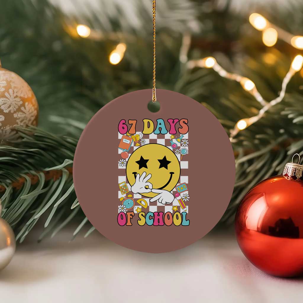 67 Days Of School Ceramic Ornament Six Seven Meme Student Teacher TS11 1pc Mocha Print Your Wear