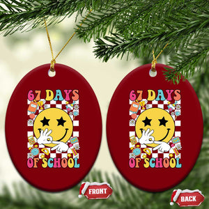67 Days Of School Ceramic Ornament Six Seven Meme Student Teacher TS11 Print Your Wear