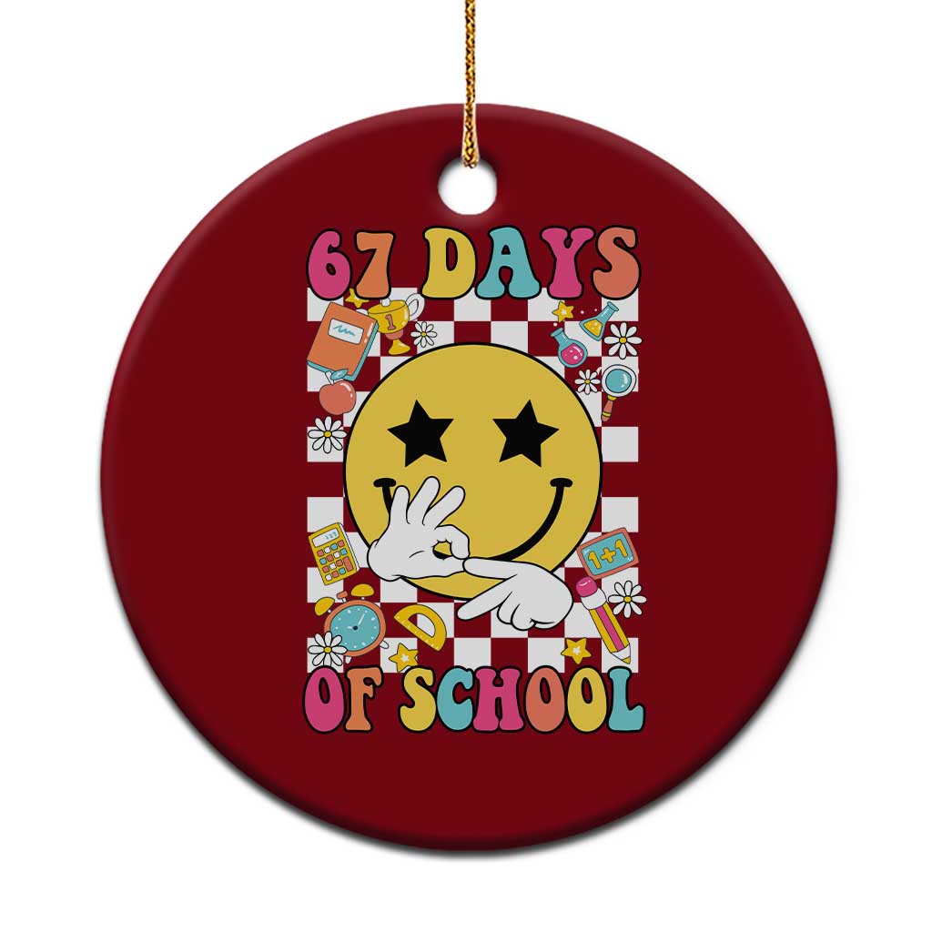 67 Days Of School Ceramic Ornament Six Seven Meme Student Teacher TS11 1pc Red Print Your Wear