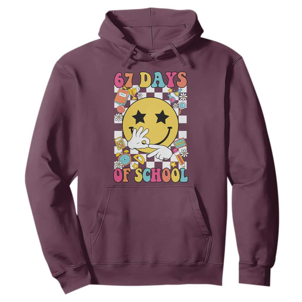 67 Days Of School Hoodie Six Seven Meme Student Teacher TS11 Maroon Print Your Wear