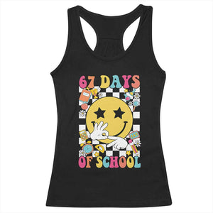 67 Days Of School Racerback Tank Top Six Seven Meme Student Teacher TS11 Black Print Your Wear