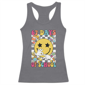 67 Days Of School Racerback Tank Top Six Seven Meme Student Teacher TS11 Charcoal Print Your Wear