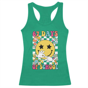 67 Days Of School Racerback Tank Top Six Seven Meme Student Teacher TS11 Irish Green Print Your Wear