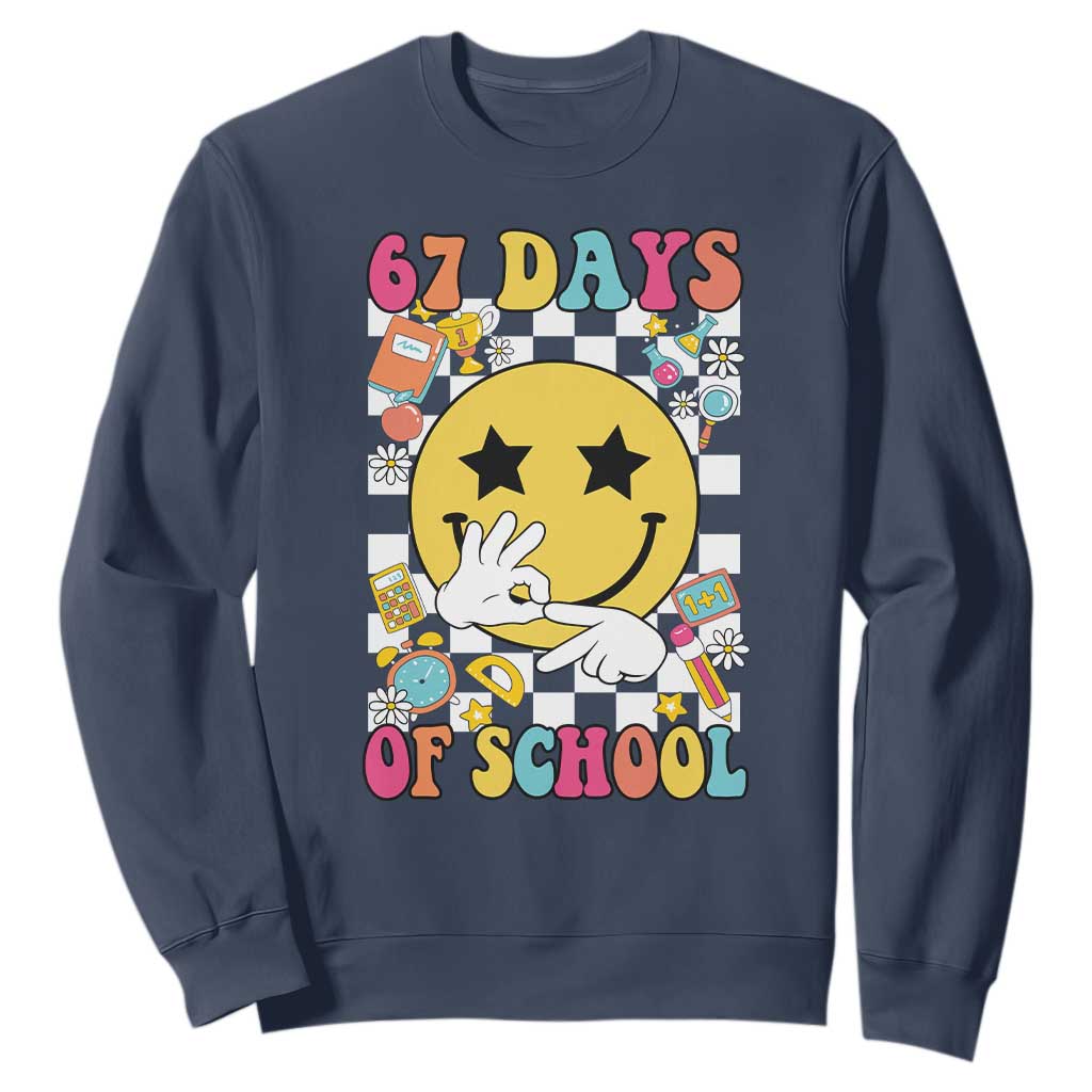 67 Days Of School Sweatshirt Six Seven Meme Student Teacher TS11 Navy Print Your Wear