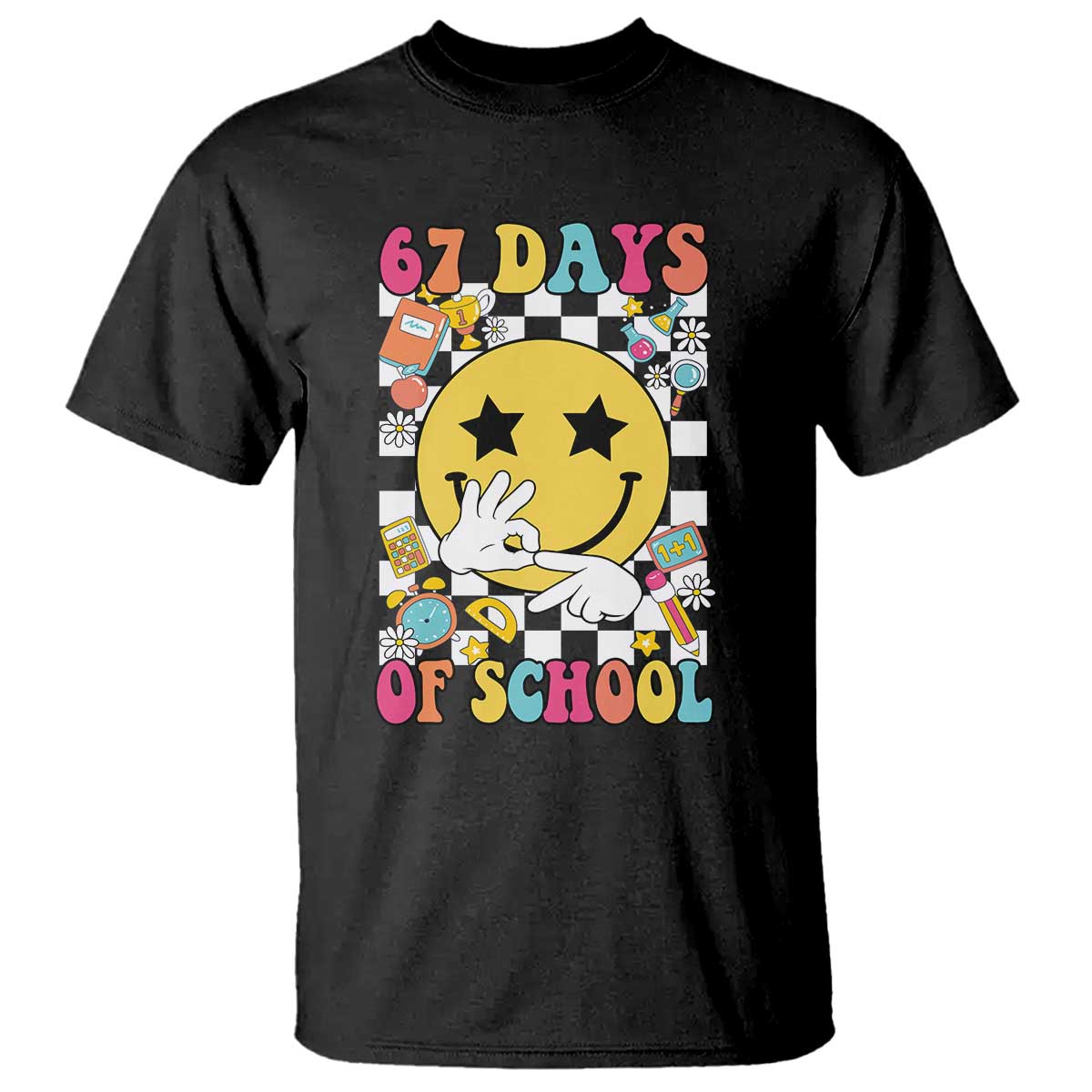 67 Days Of School T Shirt Six Seven Meme Student Teacher TS11 Black Print Your Wear