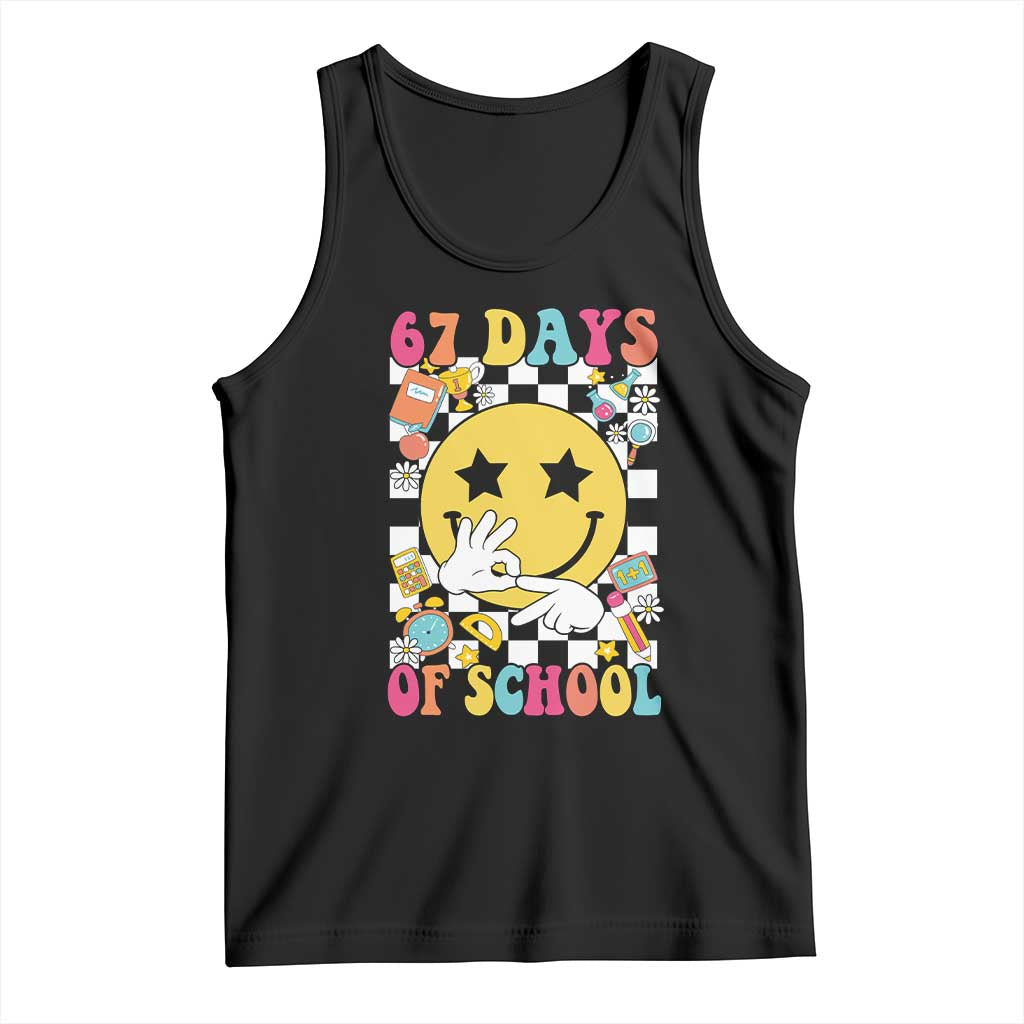 67 Days Of School Tank Top Six Seven Meme Student Teacher TS11 Black Print Your Wear