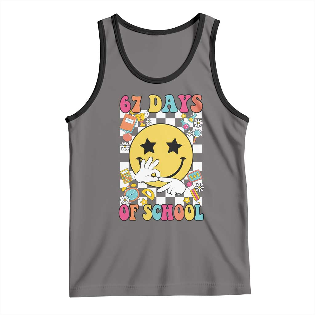 67 Days Of School Tank Top Six Seven Meme Student Teacher TS11 Deep Heather Black Print Your Wear