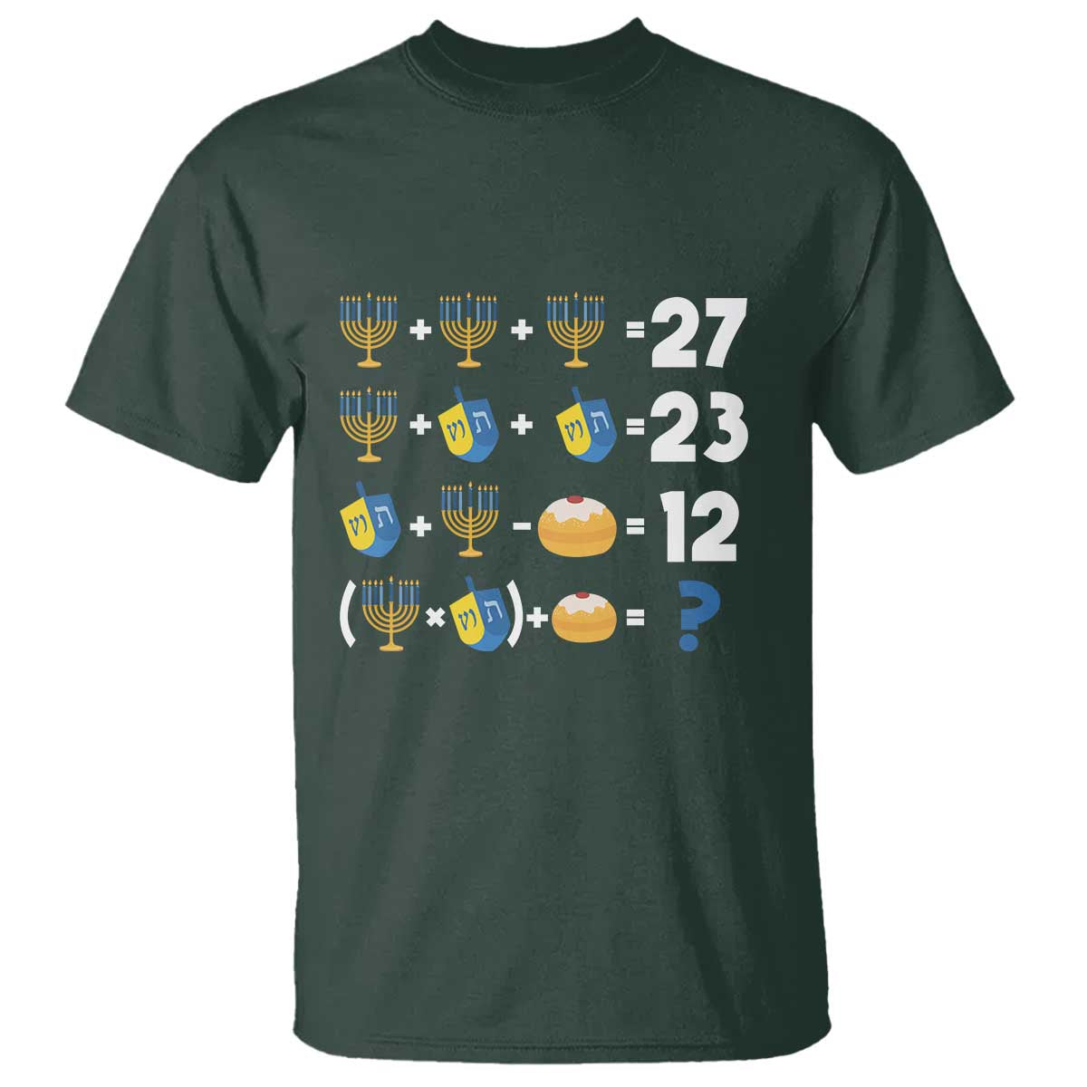Funny Hanukkah 67 Math T Shirt Teacher Chanukah Six Seven Meme TS11 Dark Forest Green Print Your Wear