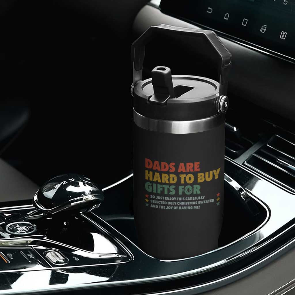 Dads Are Hard To Buy Gifts For Christmas Flip Straw Tumbler Funny Father's Day Ugly Xmas TS11 Print Your Wear