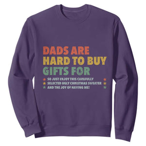 Dads Are Hard To Buy Gifts For Christmas Sweatshirt Funny Father's Day Ugly Xmas TS11 Purple Print Your Wear