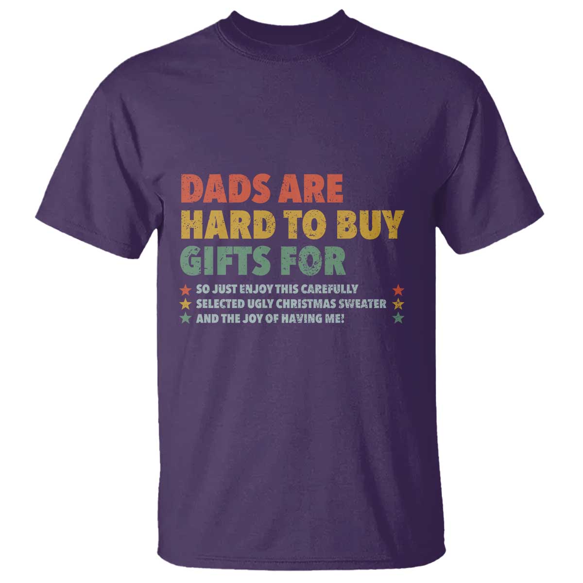 Dads Are Hard To Buy Gifts For Christmas T Shirt Funny Father's Day Ugly Xmas TS11 Purple Print Your Wear