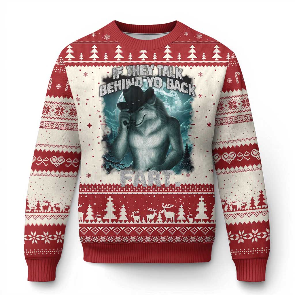 Funny If They Talk Behind Your Back Fart Ugly Christmas Sweater Alpha Wolf Oddly Specific Meme TS11 Red Print Your Wear