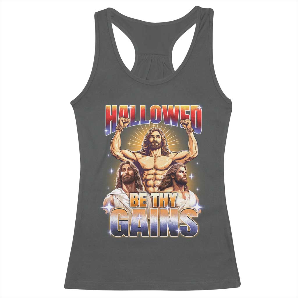 Funny Muscle Jesus Workout Racerback Tank Top Hallowed Be Thy Gains Weightlifting Humor TS11 Dark Heather Print Your Wear