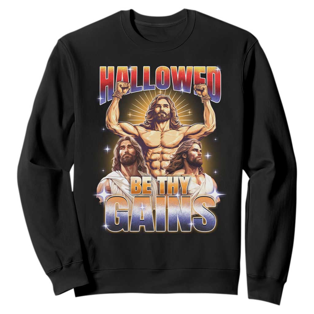 Funny Muscle Jesus Workout Sweatshirt Hallowed Be Thy Gains Weightlifting Humor TS11 Black Print Your Wear