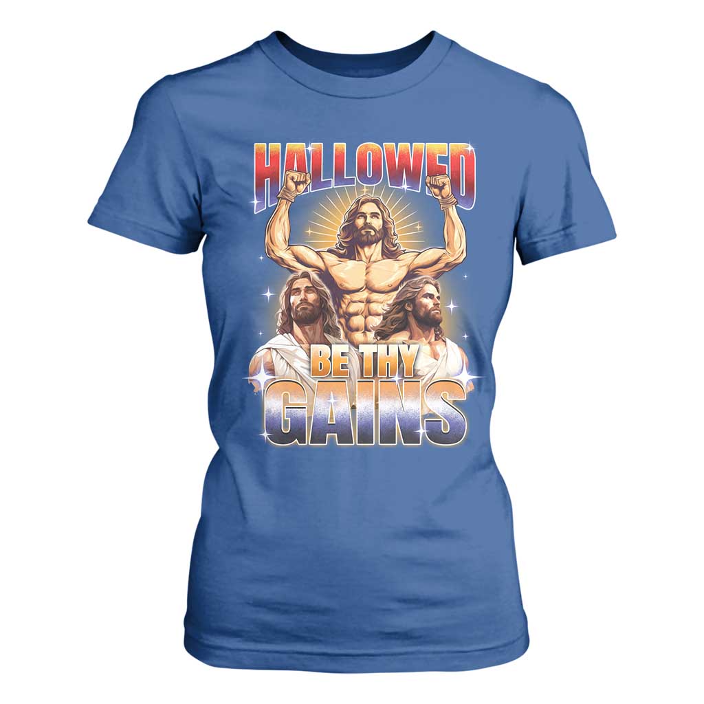 Funny Muscle Jesus Workout T Shirt For Women Hallowed Be Thy Gains Weightlifting Humor TS11 Royal Blue Print Your Wear