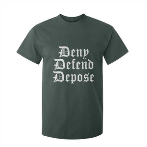 Deny Defend Depose T Shirt For Kid Vintage Text TS11 Dark Forest Green Print Your Wear