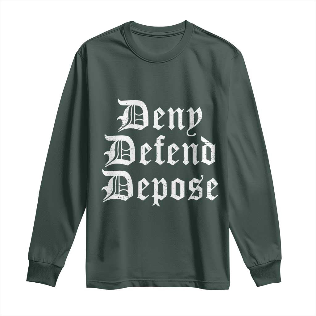Deny Defend Depose Long Sleeve Shirt Vintage Text TS11 Dark Forest Green Print Your Wear