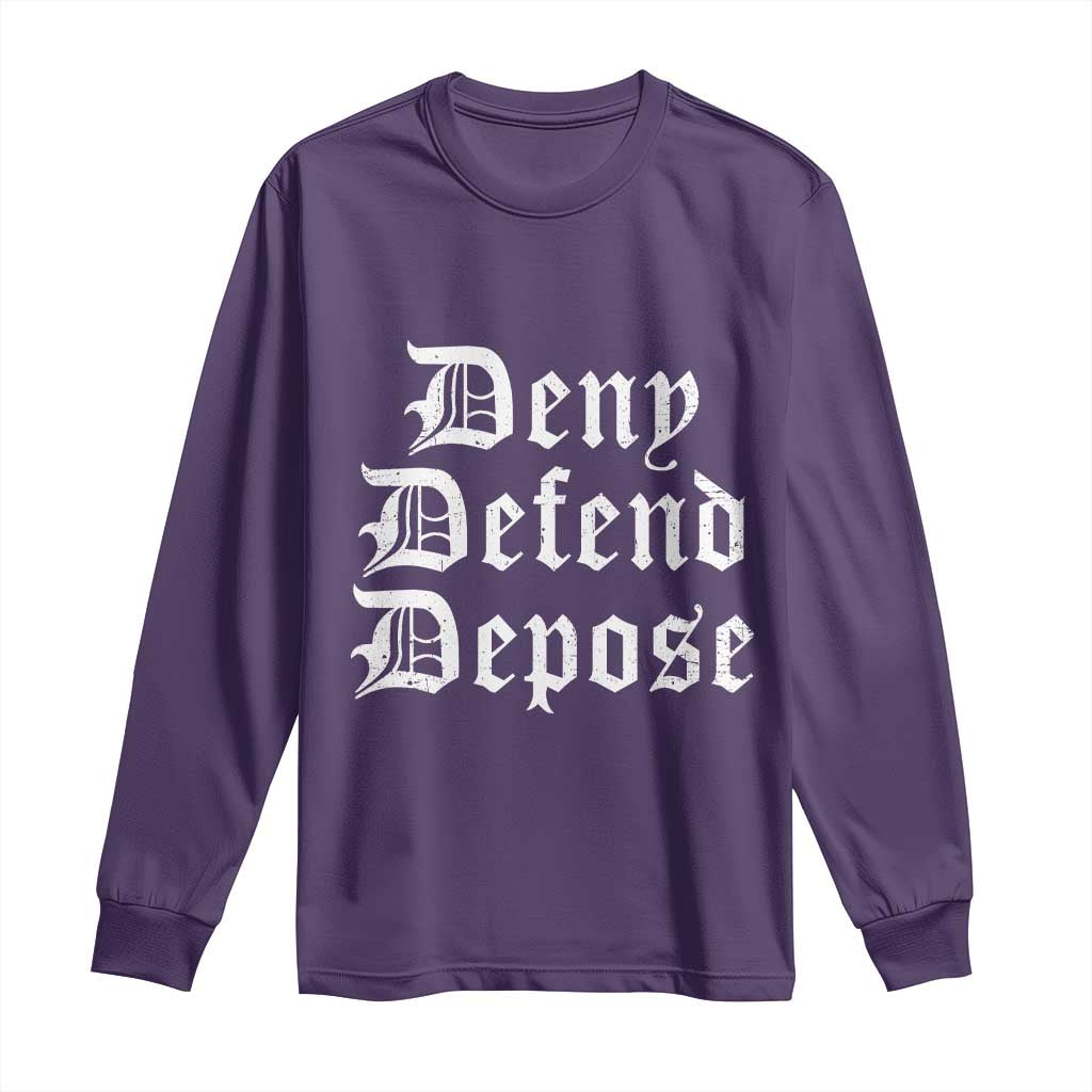Deny Defend Depose Long Sleeve Shirt Vintage Text TS11 Purple Print Your Wear