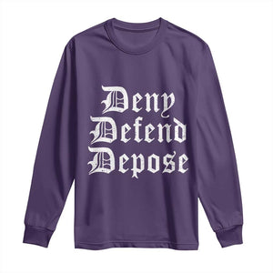 Deny Defend Depose Long Sleeve Shirt Vintage Text TS11 Purple Print Your Wear