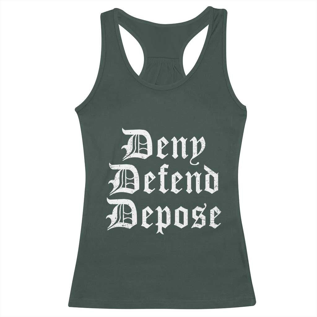 Deny Defend Depose Racerback Tank Top Vintage Text TS11 Dark Forest Green Print Your Wear