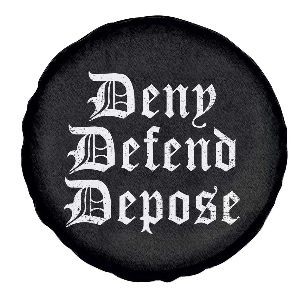 Deny Defend Depose Spare Tire Cover Vintage Text TS11 Print Your Wear