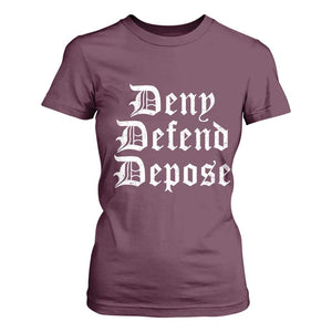 Deny Defend Depose T Shirt For Women Vintage Text TS11 Maroon Print Your Wear