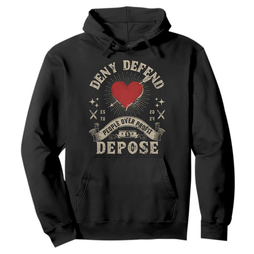 Deny Defend Depose People Over Profit Hoodie Vintage Heart Bullet TS11 Black Print Your Wear