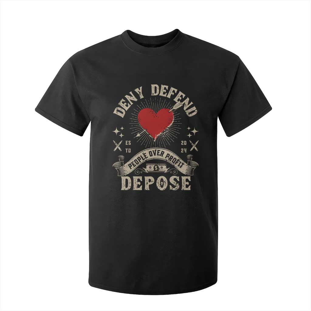 Deny Defend Depose People Over Profit T Shirt For Kid Vintage Heart Bullet TS11 Black Print Your Wear