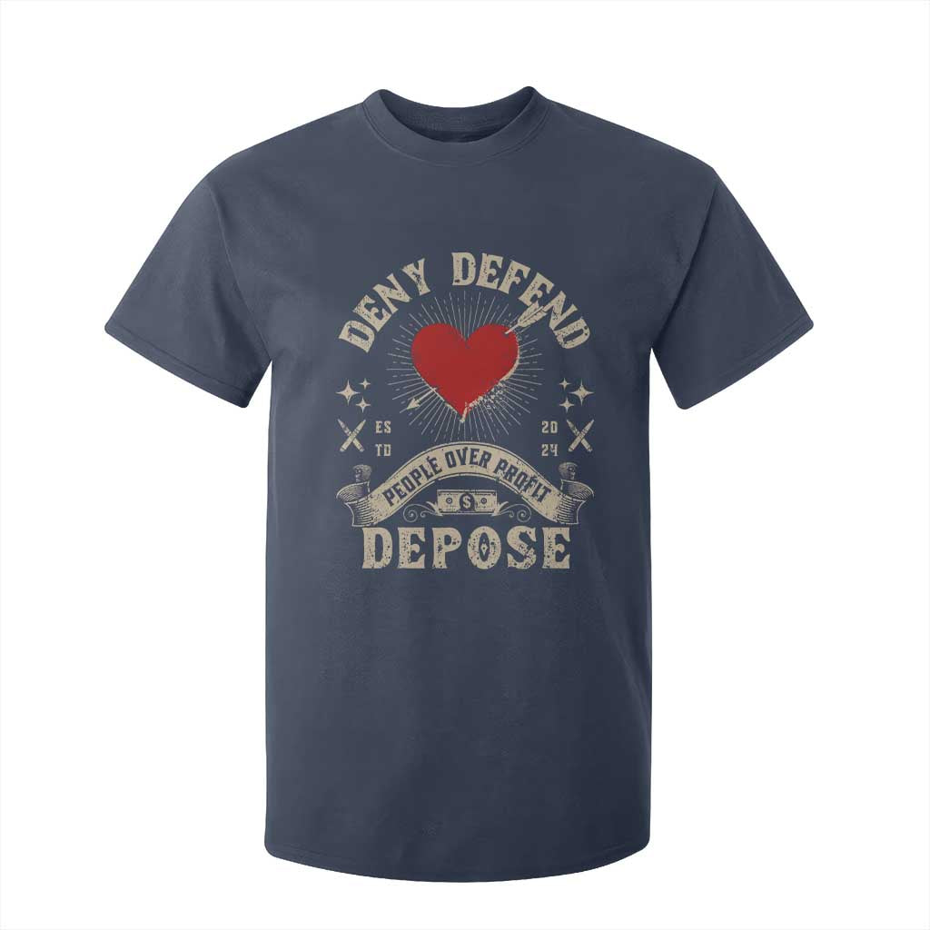 Deny Defend Depose People Over Profit T Shirt For Kid Vintage Heart Bullet TS11 Navy Print Your Wear