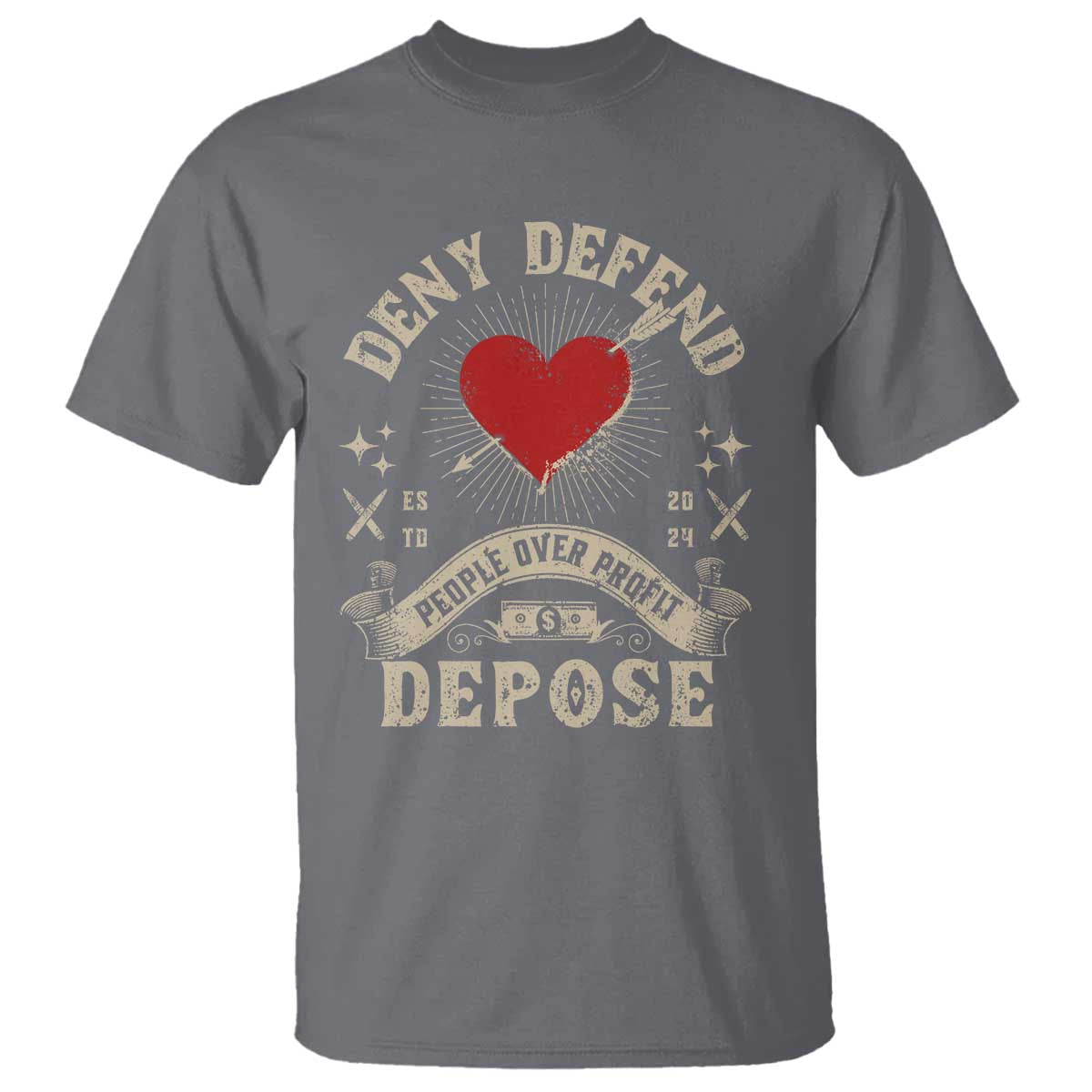 Deny Defend Depose People Over Profit T Shirt Vintage Heart Bullet TS11 Charcoal Print Your Wear