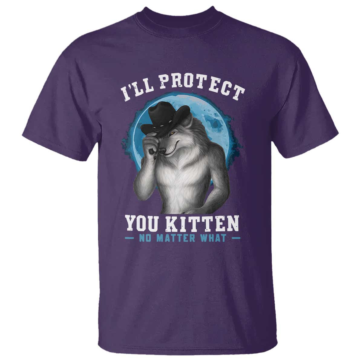 Funny I'll Protect You Kitten No Matter What T Shirt Alpha Wolf Oddly Specific Meme TS11 Purple Print Your Wear