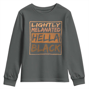 Lightly Melanated Hella Black Youth Sweatshirt Melanin African Pride Black History TS11 Dark Heather Print Your Wear