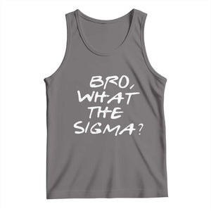 Funny Bro What The Sigma Tank Top Meme Saying Quote TS11 Deep Heather Print Your Wear