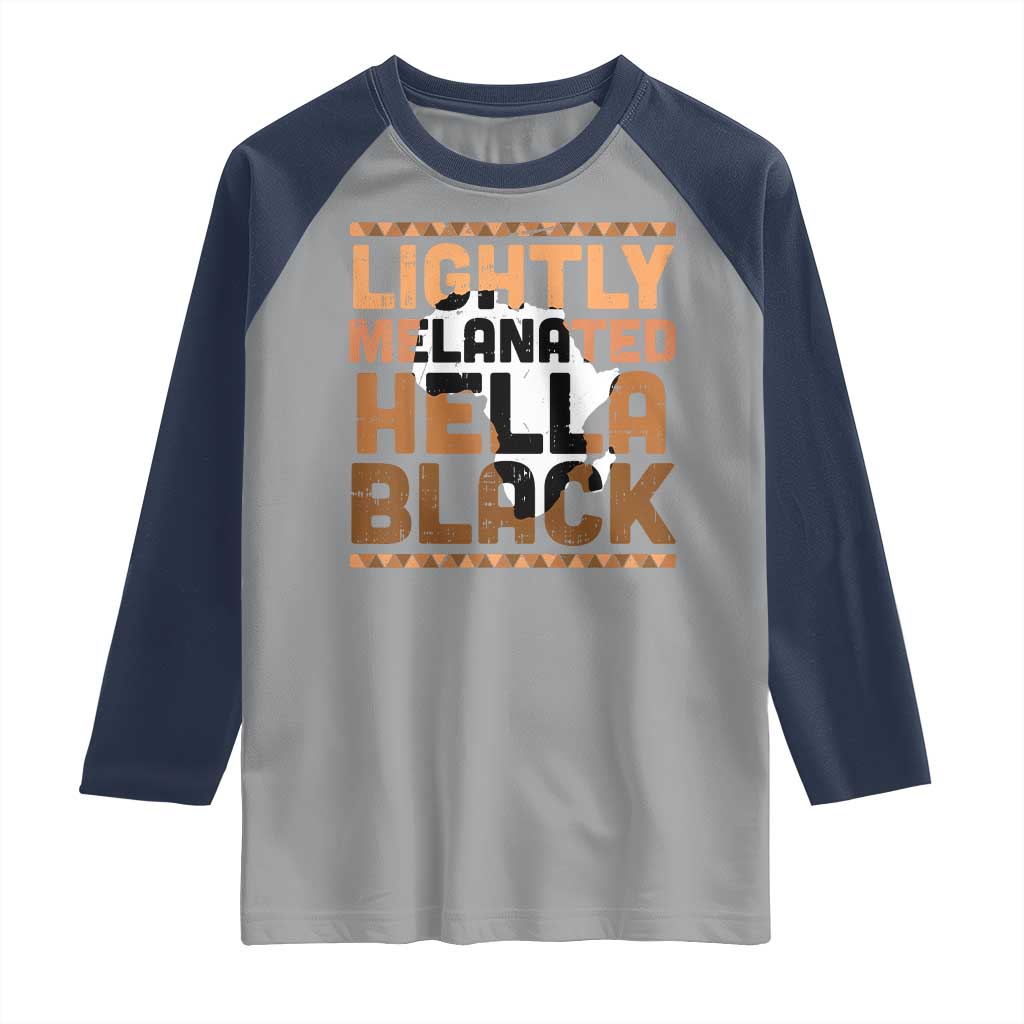 Lightly Melanated Hella Black Raglan Shirt Melanin African Pride Map Black History TS11 Sport Gray Navy Print Your Wear