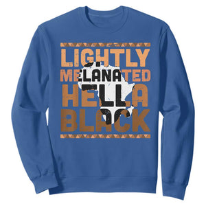 Lightly Melanated Hella Black Sweatshirt Melanin African Pride Map Black History TS11 Royal Blue Print Your Wear