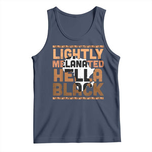 Lightly Melanated Hella Black Tank Top Melanin African Pride Map Black History TS11 Navy Print Your Wear