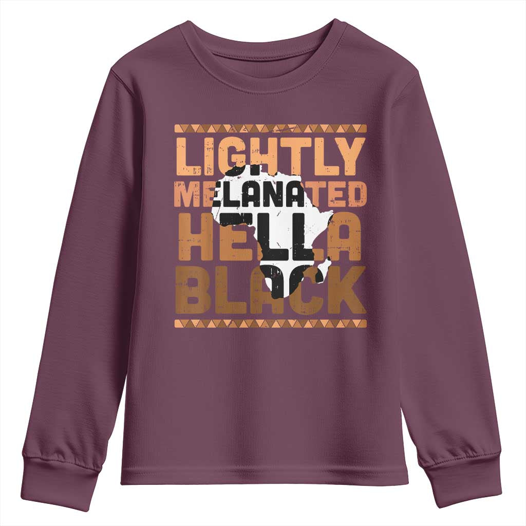 Lightly Melanated Hella Black Youth Sweatshirt Melanin African Pride Map Black History TS11 Maroon Print Your Wear
