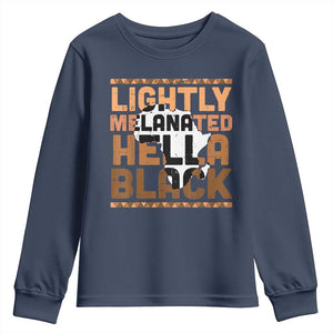 Lightly Melanated Hella Black Youth Sweatshirt Melanin African Pride Map Black History TS11 Navy Print Your Wear