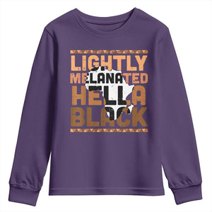 Lightly Melanated Hella Black Youth Sweatshirt Melanin African Pride Map Black History TS11 Purple Print Your Wear