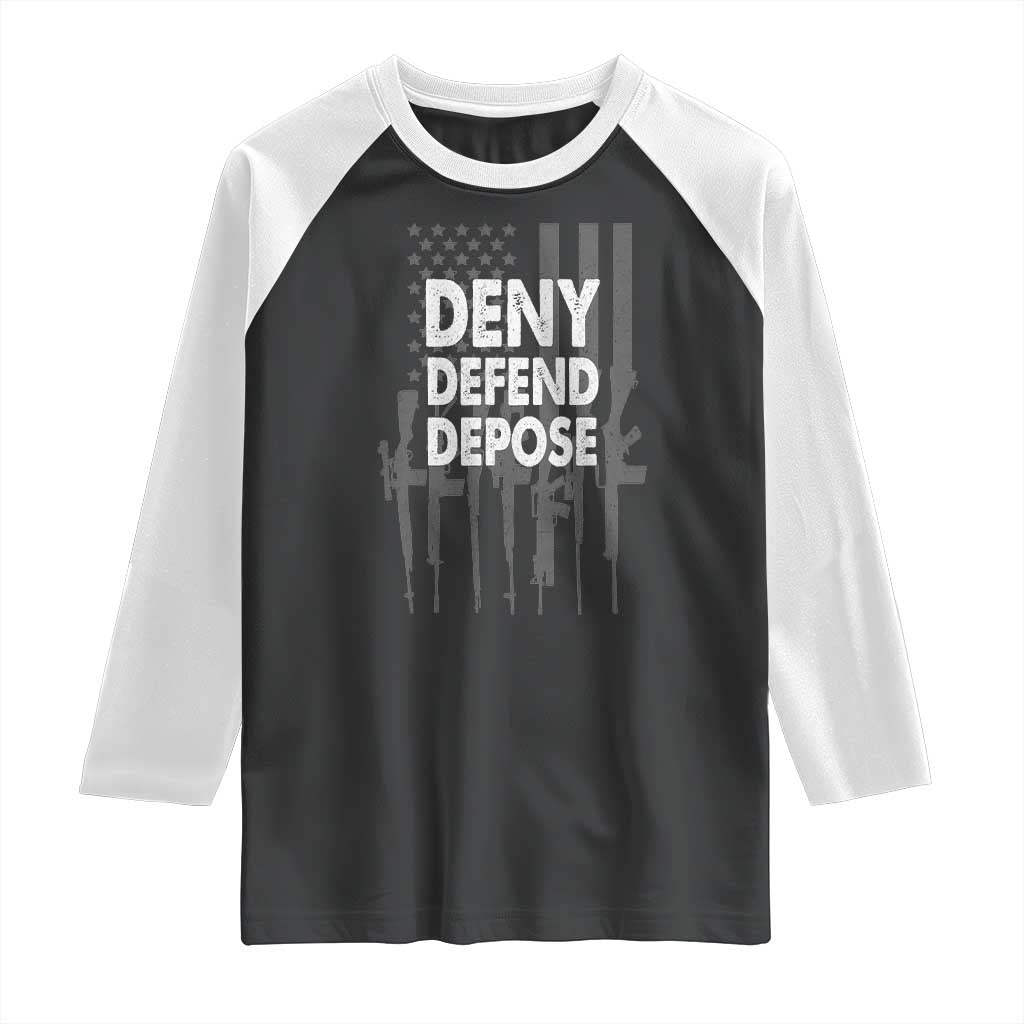 Deny Defend Depose Raglan Shirt Vintage Gun American Flag TS11 Black White Print Your Wear