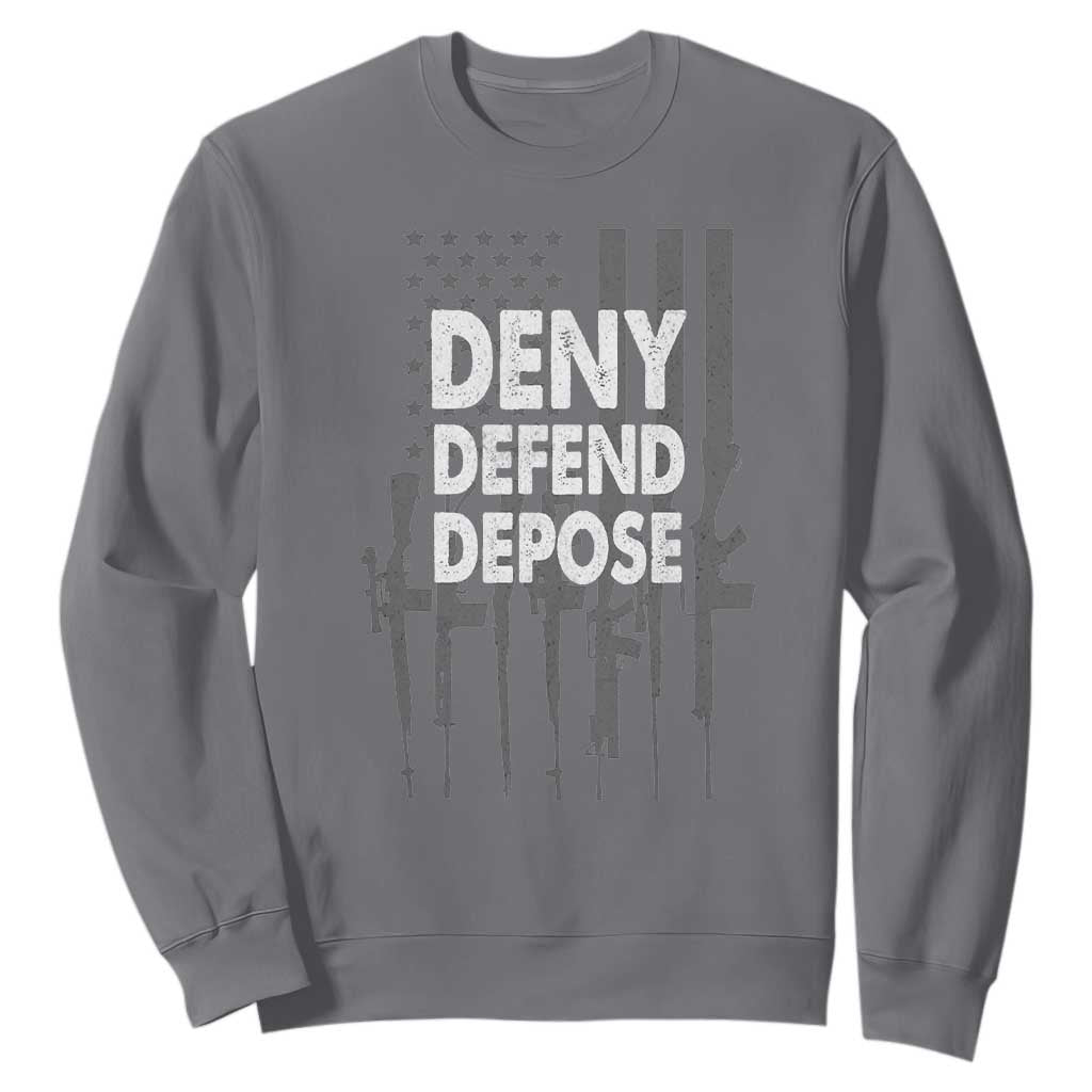 Deny Defend Depose Sweatshirt Vintage Gun American Flag TS11 Charcoal Print Your Wear