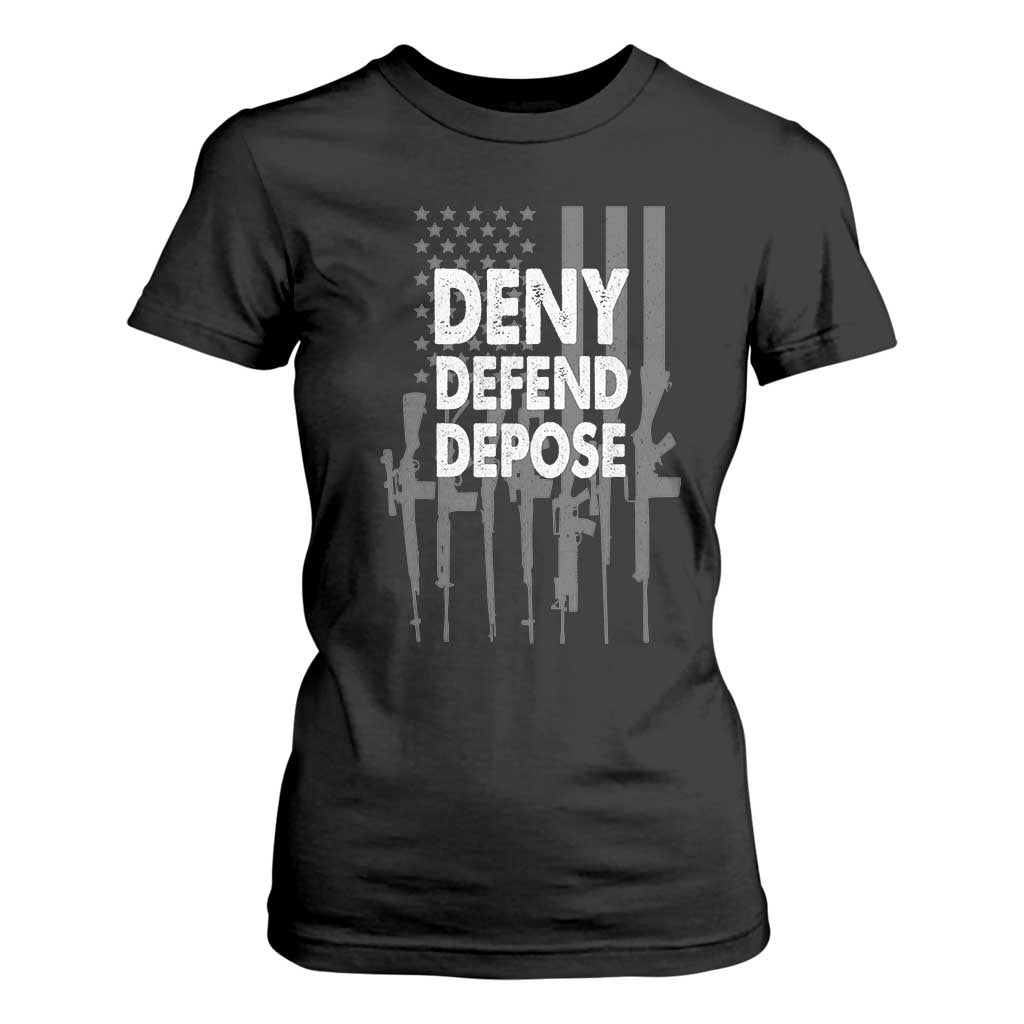 Deny Defend Depose T Shirt For Women Vintage Gun American Flag TS11 Black Print Your Wear