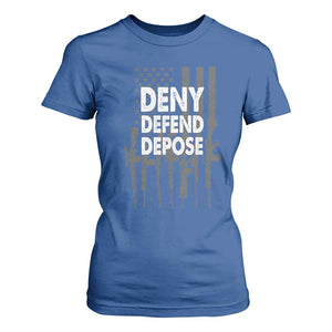 Deny Defend Depose T Shirt For Women Vintage Gun American Flag TS11 Royal Blue Print Your Wear