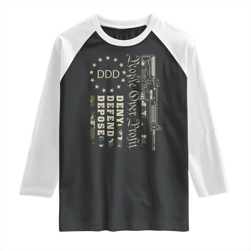 People Over Profit Deny Defend Depose Raglan Shirt Gun Camo Betsy Ross Flag 2024 TS11 Black White Print Your Wear