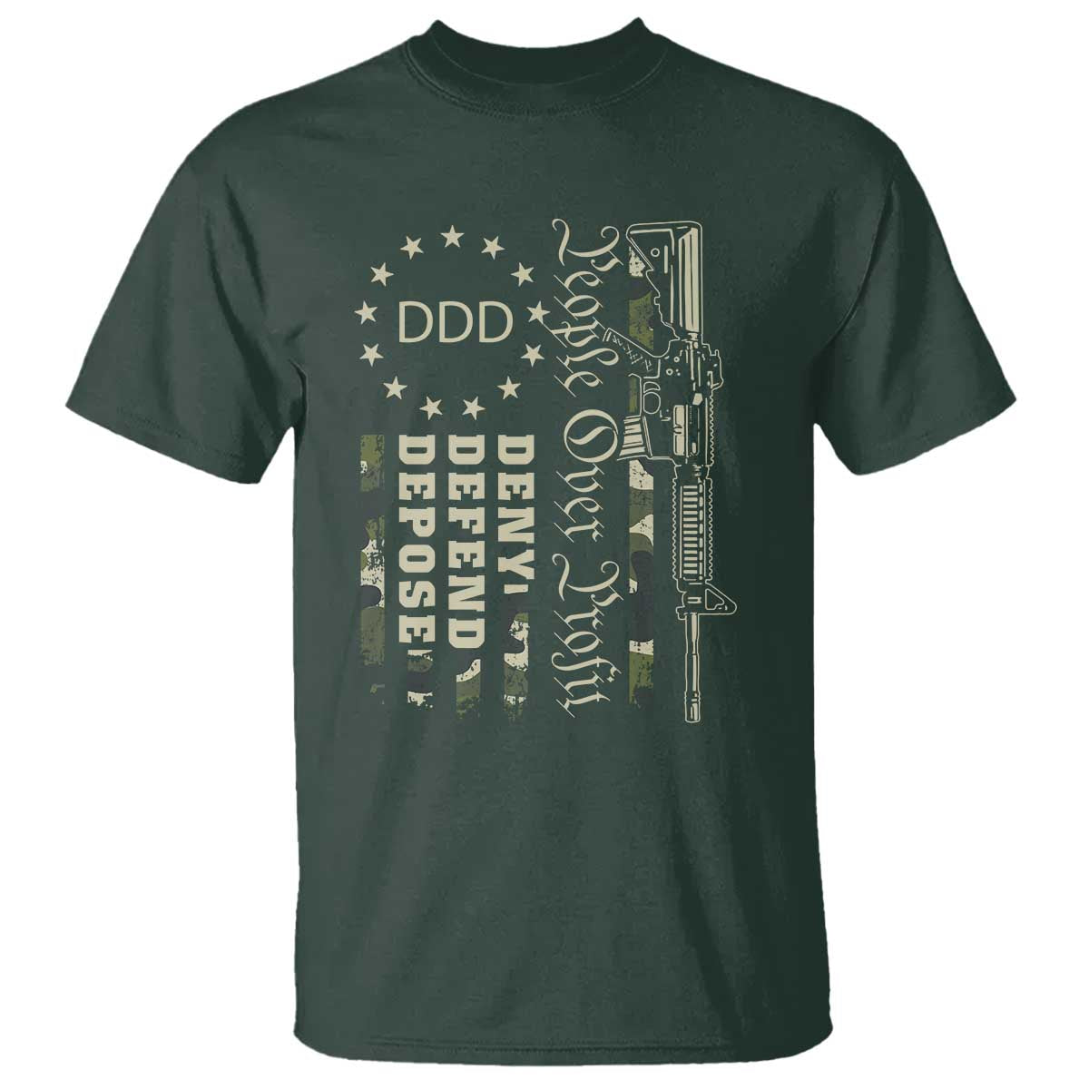 People Over Profit Deny Defend Depose T Shirt Gun Camo Betsy Ross Flag 2024 TS11 Dark Forest Green Print Your Wear