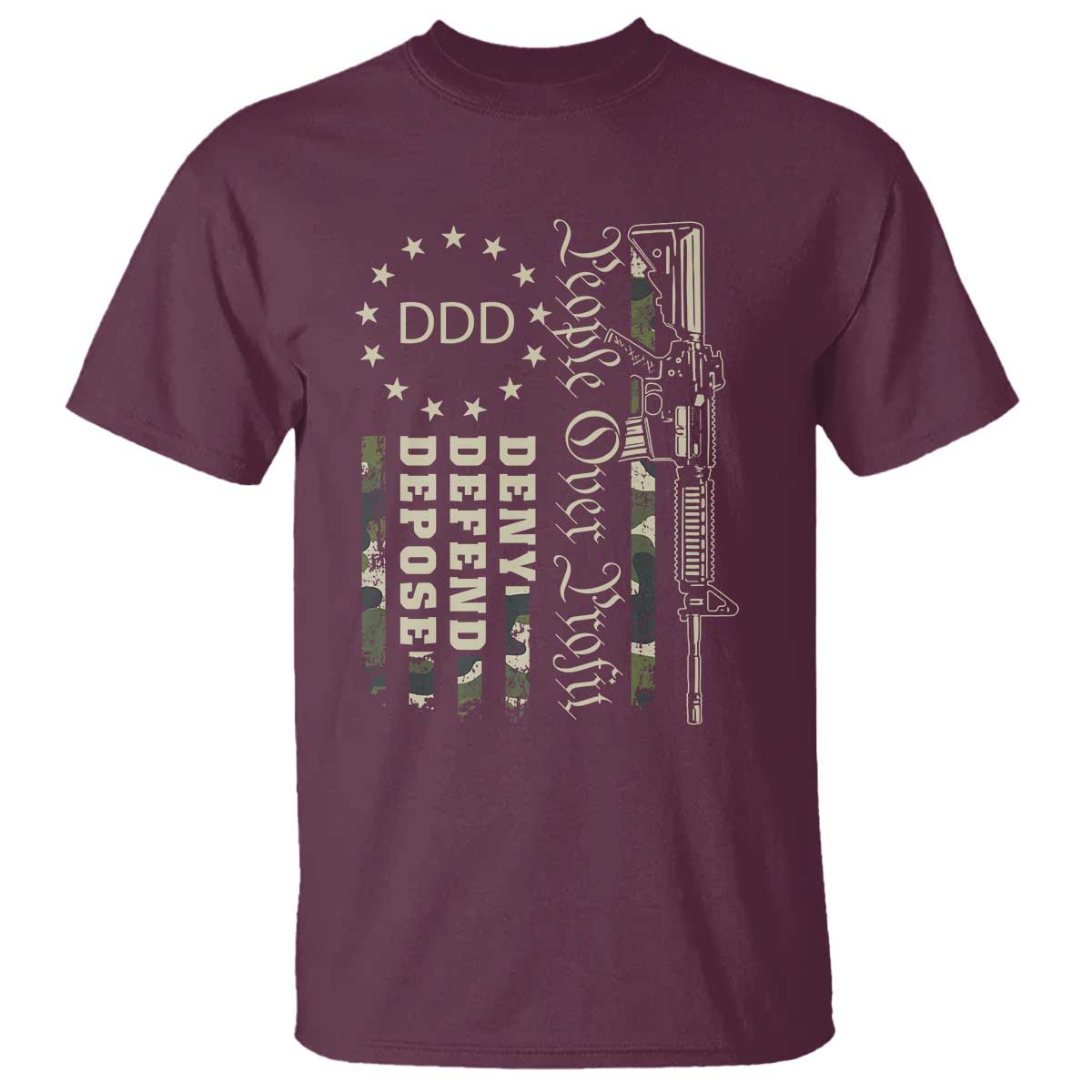 People Over Profit Deny Defend Depose T Shirt Gun Camo Betsy Ross Flag 2024 TS11 Maroon Print Your Wear